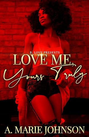 Love Me, Yours Truly