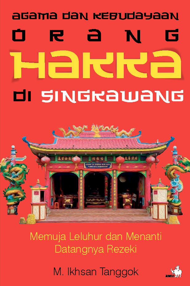 Agama dan Kebudayaan Orang Hakka di Singkawang