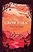 The Crow Folk (Witches of W...