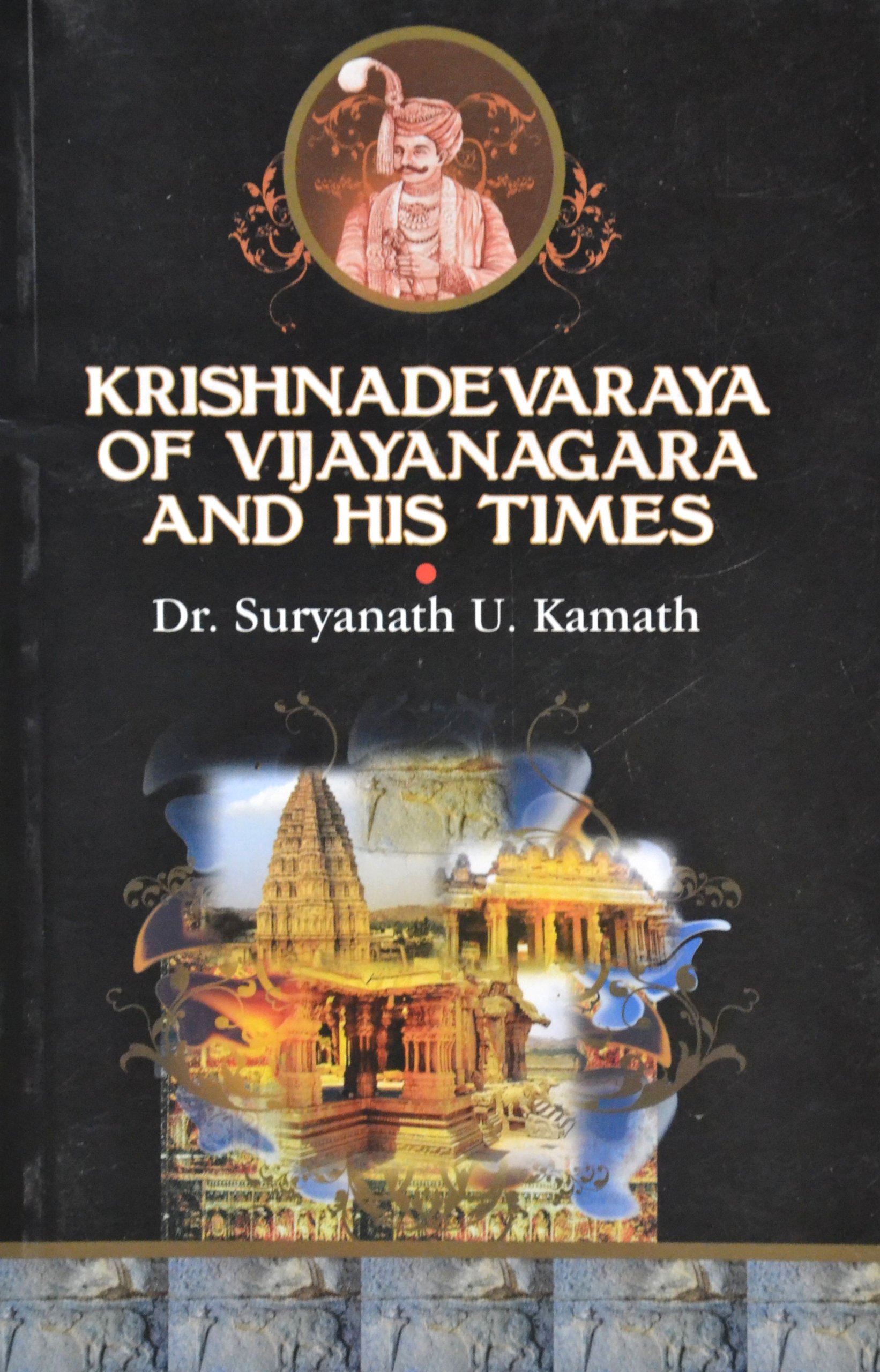 Krishnadevaraya Of Vijayanagara And His Times (Paperback)