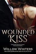Wounded Kiss (To Be Claimed, #1)