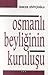 Osmanlı Beyliğinin Kuruluşu