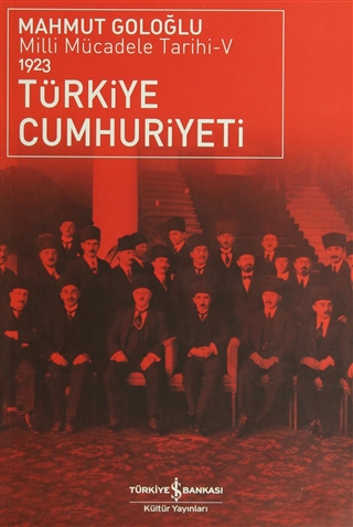 Türkiye Cumhuriyeti: Milli Mücadele Tarihi V (1923)