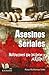 Asesinos seriales. Motivaci...