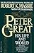 Peter the Great: His Life and World