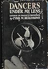 Dancers Under My Lens by Cyril W. Beaumont
