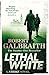 Lethal White (Cormoran Strike, #4)