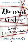 Ako nájsť vraha by Holly  Jackson