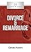 20 Answers- Divorce & Remarriage (20 Answers Series from Catholic Answers Book Book 16)