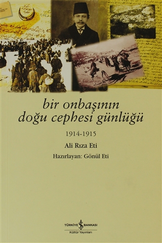 Bir Onbaşının Doğu Cephesi Günlüğü 1914-1915 (Paperback)