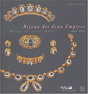 Bijoux des deux Empires 1804-1870 : Mode et sentiment