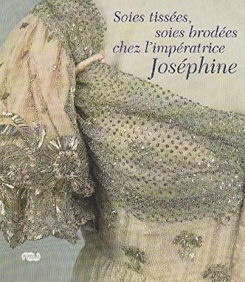 Soies tissées, soies brodées chez l'impératrice Joséphine