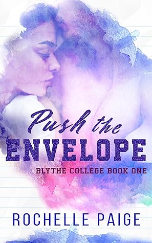 Push the Envelope (Blythe College, #1)