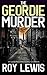 The Geordie Murder (Eric Wa...
