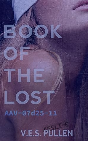 Book of the Lost: AAV-07d25-11 (The JAK2 Cycle, #3)