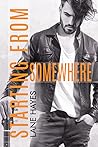 Starting From Somewhere by Lane Hayes