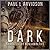 Dark (The Dark Trilogy Book 1)