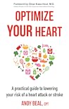 Optimize Your Heart by Andy Beal