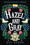 Hazel and Gray (Faraway Collection)