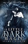 Book cover for A Little Dark Magic (The Little Coven, #2)