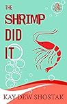 The Shrimp Did It