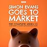Simon Evans Goes to Market: Series 1 - 5