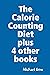 The Calorie Counting Diet p...