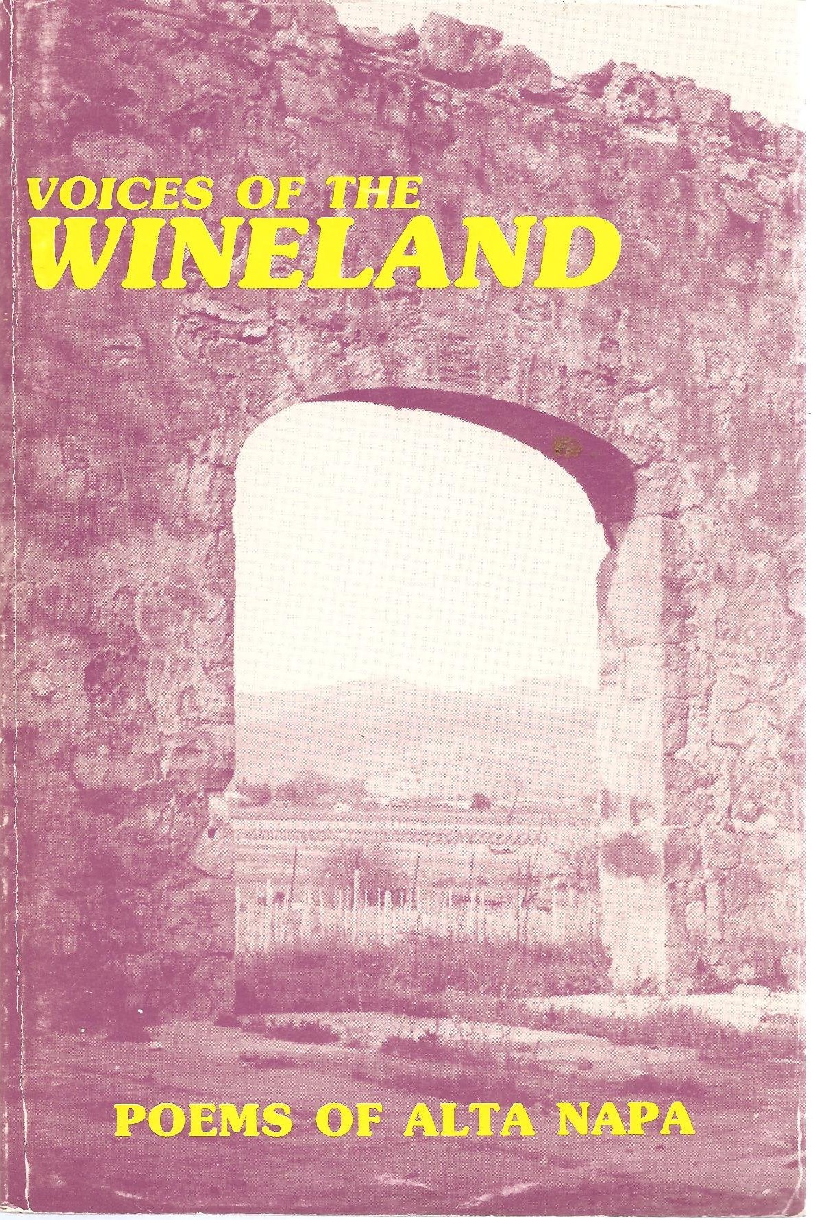 Voices of the Wineland: Poems of Alta Napa