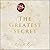 The Greatest Secret (The Secret, #5)