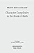 Character Complexity in the Book of Ruth (Forschungen Zum Alten Testament 2.Reihe)