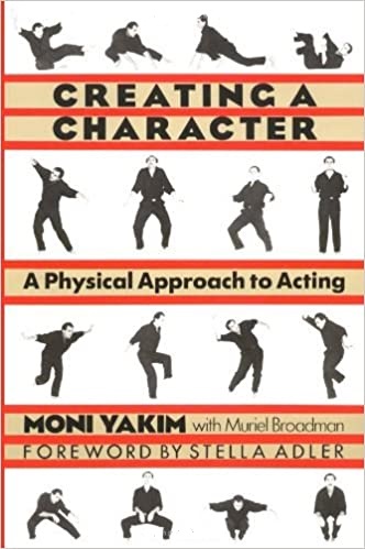 Creating a Character: A Physical Approach to Acting (Paperback)