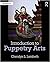 Introduction to Puppetry Arts by Cheralyn Lambeth