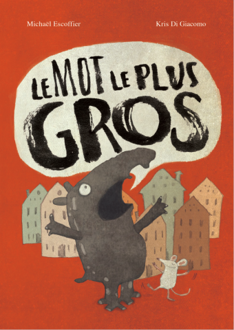 Le mot le plus gros (Hardcover)