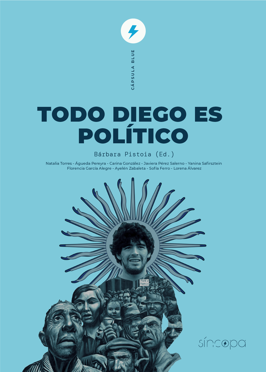 Todo Diego es político (Kindle Edition)
