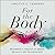 For the Body: Recovering a Theology of Gender, Sexuality, and the Human Body (Seedbed Resources)