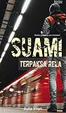 Suami Terpaksa Rela