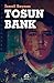 Tosun Bank by İsmail Saymaz