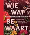 Wie wat bewaart: ...