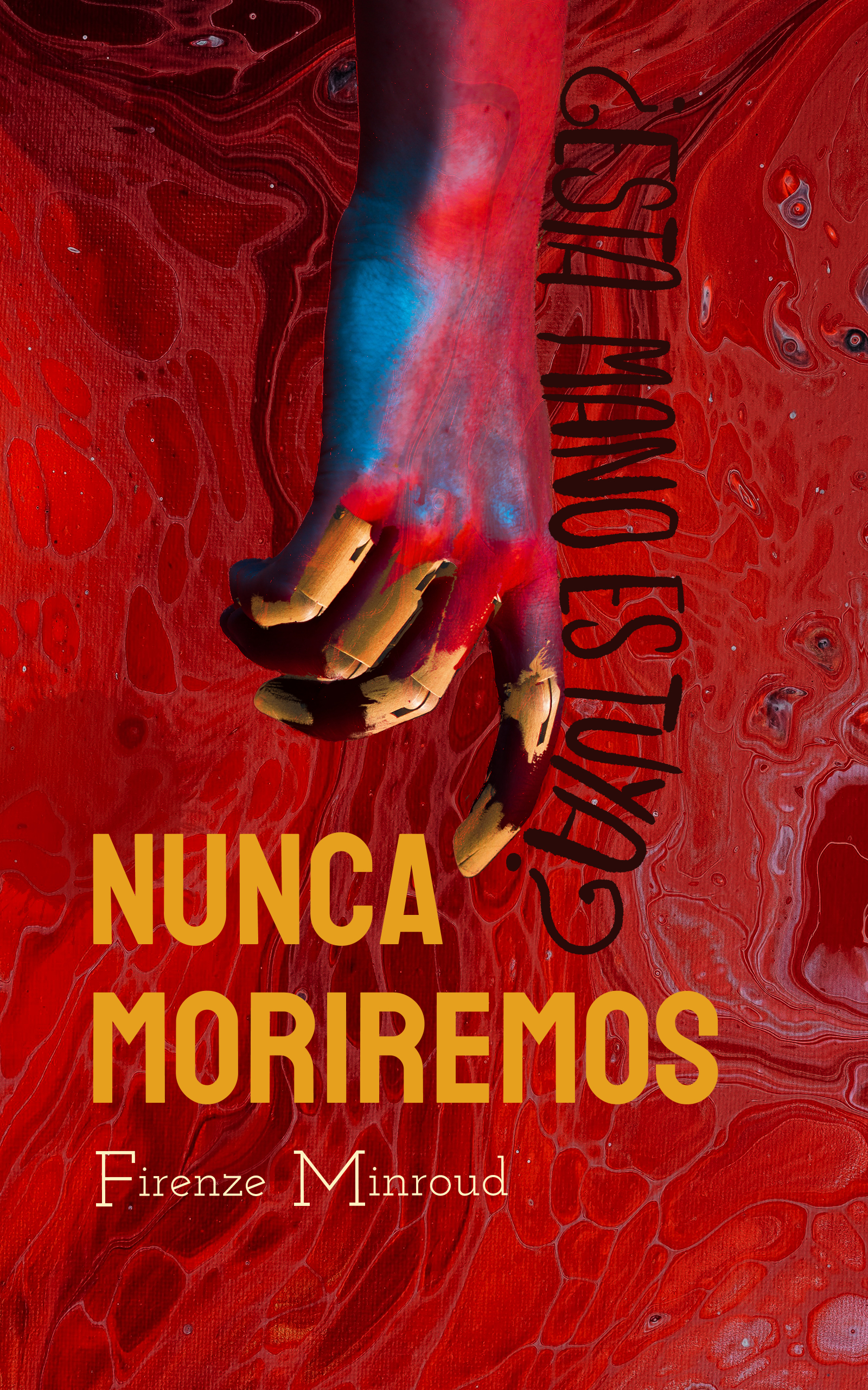 Nunca moriremos