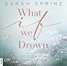 What if we Drown by Sarah Sprinz