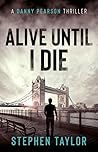 Alive Until I Die