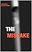The Mistake by Mandy Swiftson The Mistake by Mandy Swiftson