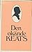 Den okände Keats: John Keats sonetter i svenska tolkningar av Sven Christer Swahn