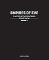 Empires of Eve: A History of the Great Empires of Eve Online Volume II