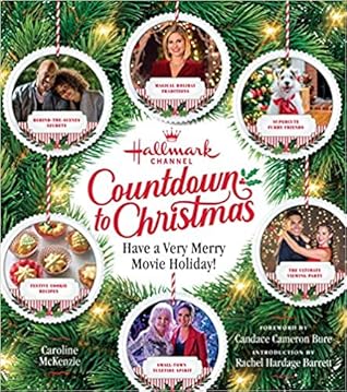 Christmas In July Hallmark 2022 Complaints Hallmark Channel Countdown To Christmas: Have A Very Merry Movie Holiday By  Rachel Hardage Barrett