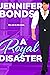 A Royal Disaster by Jennifer Bonds