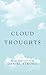 Cloud Thoughts