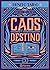 Caos y destino (Mundo sin d...