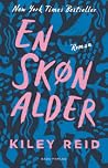 En skøn alder by Kiley Reid