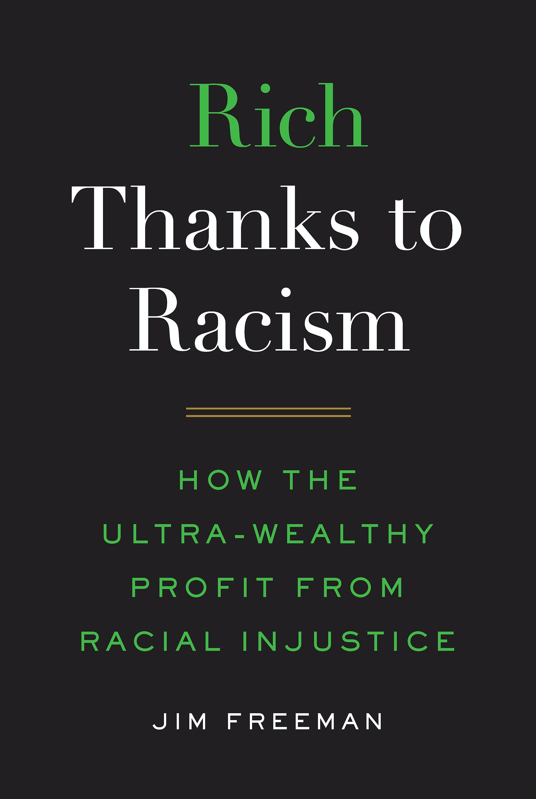 Rich Thanks to Racism (Hardcover)